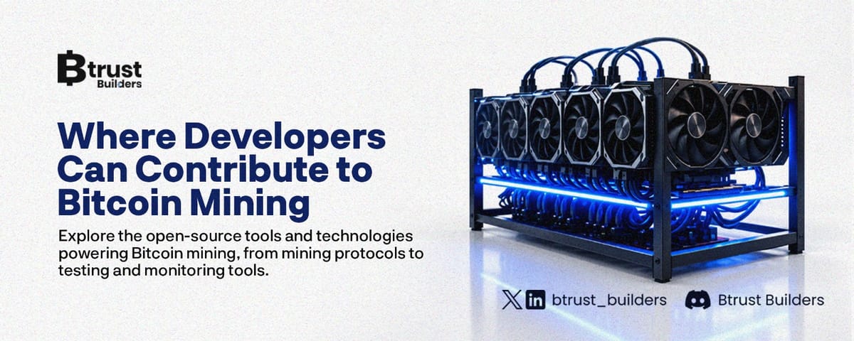 Where Developers Can Contribute to Bitcoin Mining