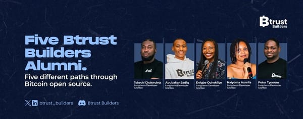 Builders Beyond the Program: What Btrust Builders Alumni Are Working On Today (Part 1)